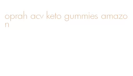 oprah acv keto gummies amazon