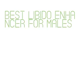 best libido enhancer for males