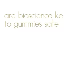 are bioscience keto gummies safe