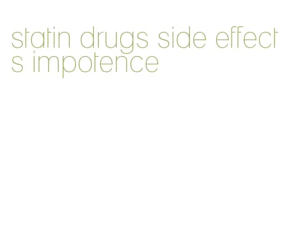 statin drugs side effects impotence