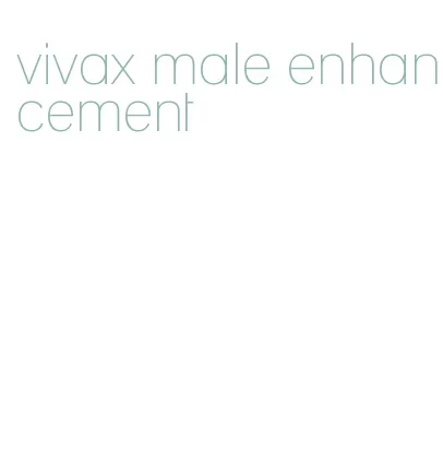 vivax male enhancement