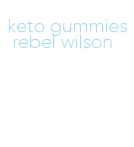 keto gummies rebel wilson