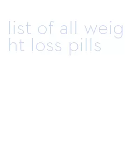 list of all weight loss pills