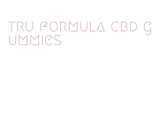 tru formula cbd gummies