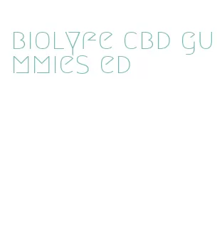 biolyfe cbd gummies ed