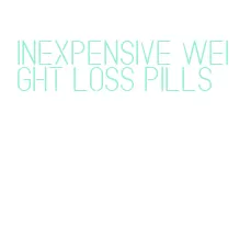 inexpensive weight loss pills