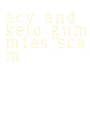 acv and keto gummies scam