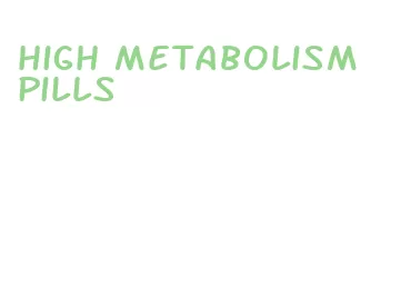 high metabolism pills