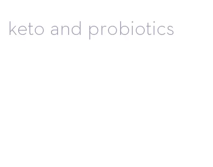 keto and probiotics