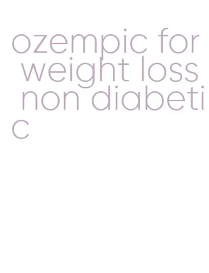 ozempic for weight loss non diabetic
