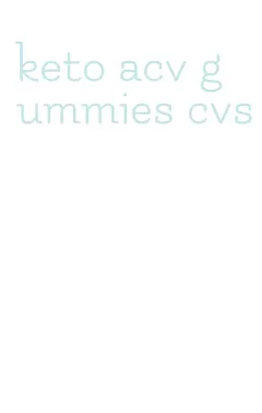 keto acv gummies cvs