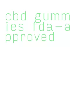 cbd gummies fda-approved