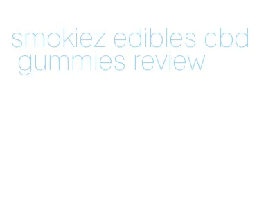 smokiez edibles cbd gummies review