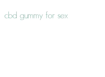 cbd gummy for sex