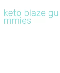 keto blaze gummies