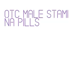 otc male stamina pills