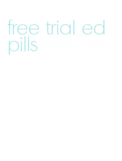 free trial ed pills