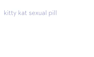 kitty kat sexual pill