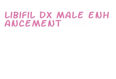 libifil dx male enhancement