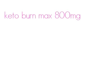 keto burn max 800mg