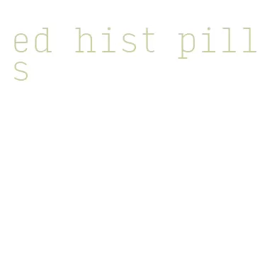 ed hist pills