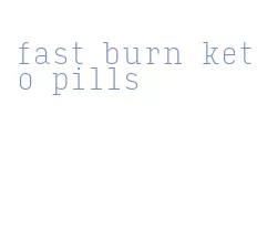 fast burn keto pills