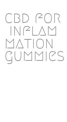 cbd for inflammation gummies