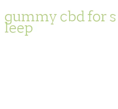 gummy cbd for sleep