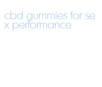 cbd gummies for sex performance