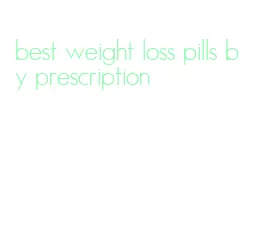 best weight loss pills by prescription