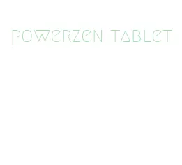 powerzen tablet