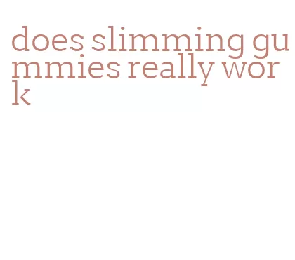 does slimming gummies really work