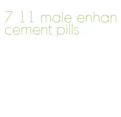 7 11 male enhancement pills