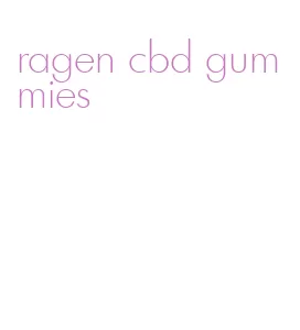 ragen cbd gummies