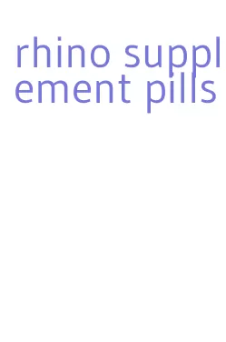 rhino supplement pills