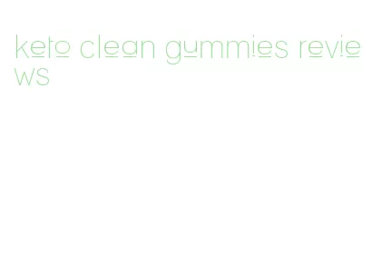 keto clean gummies reviews