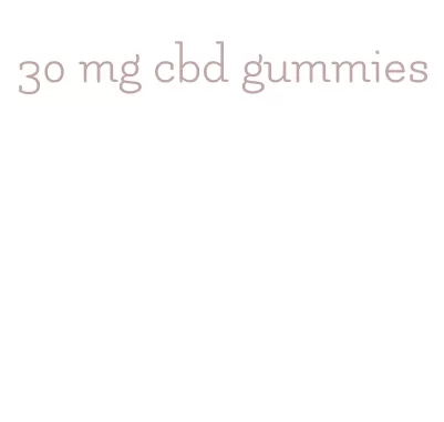 30 mg cbd gummies