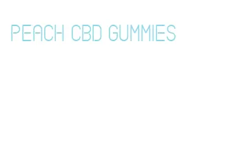 peach cbd gummies