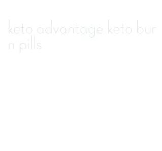 keto advantage keto burn pills