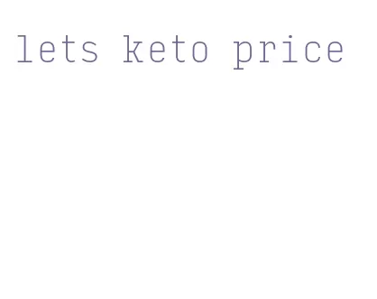 lets keto price