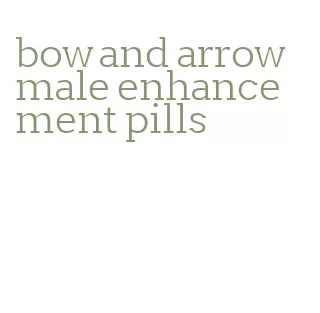 bow and arrow male enhancement pills