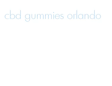 cbd gummies orlando