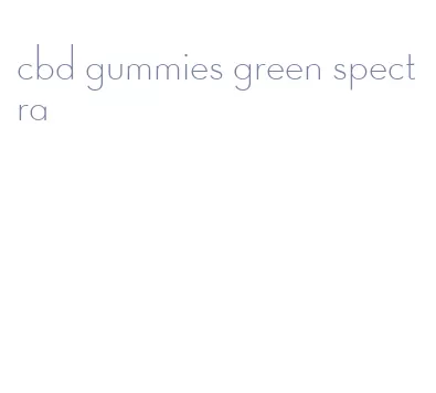 cbd gummies green spectra