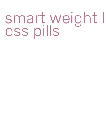 smart weight loss pills