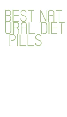 best natural diet pills