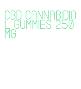 cbd cannabidiol gummies 250 mg