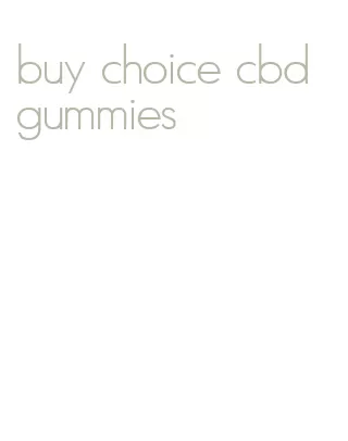 buy choice cbd gummies