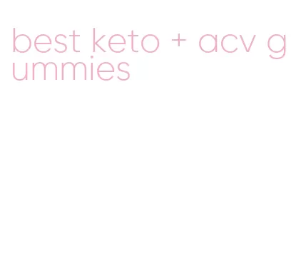 best keto + acv gummies