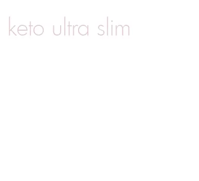 keto ultra slim