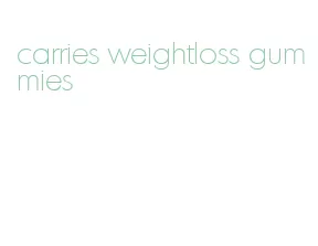 carries weightloss gummies